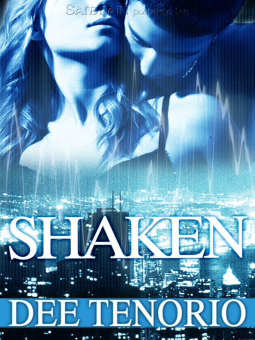 Title details for Shaken by Dee Tenorio - Available